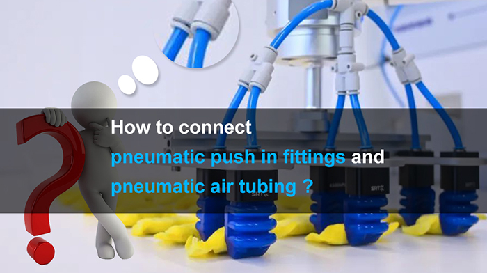 How to connect pneumatic push in fittings and pneumatic air tubing.jpg